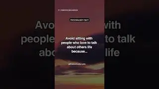 Avoid sitting with people who love to… 💔 Inspirational Quotes #shorts #motivation #psychologyfacts