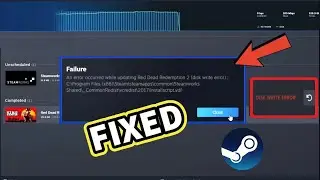 How to Fix Steam Disk Write Error | 2024 Trick