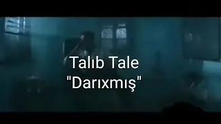 Talıb Tale - Darıxmış (Yeni/2022) Klip