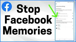 How To Stop Seeing Memories on Facebook