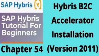 hybris b2c accelerator installation | hybris b2c installation | hybris tutorial for beginners|Part54