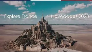 Explore France - Novedades 2023