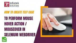 How to create test case to perform mouse hover / mouseover action in Selenium WebDriver?
