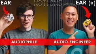 Nothing Ear (2024) & Nothing Ear (a): Sound Review by an Audiophile and Audio Engineer