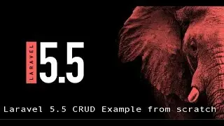 Laravel 5.5 Application CRUD - Part 4