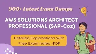 Crack the AWS Solutions Architect Professional Exam with Practice Questions! Dumps - (SAP-C02)