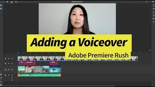 Recording a voiceover with Adobe Premiere Rush