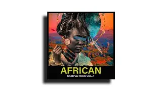 [FREE] African Sample Pack Vol. 1 - By Seventh' Beats (Updated 2021)