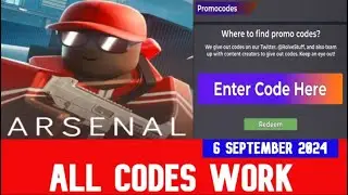 *ALL CODES WORK* Arsenal ROBLOX | September 6, 2024