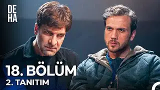 Deha 18. Bölüm 2. Tanıtım - 