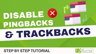 How To Disable Pingbacks & Trackbacks In WordPress