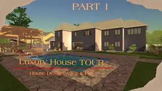 luxury House TOUR | Part 1 | House Designer: Fix & Flip | #homedesign ,#housetour,#house ,#gameplay