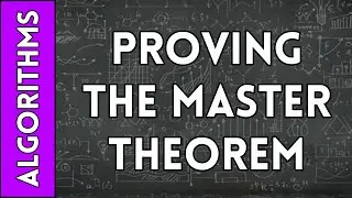 Proving the Master Theorem