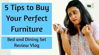 5 Things You Should Know Before Buying Furniture | Bed and Dining Set Review |