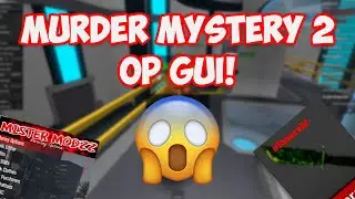 [NEW 2020!] 😱 MURDER MYSTERY 2 HACK 😱 | ROBLOX EXPLOIT | FLY, SHOOT MURDER, ETC!