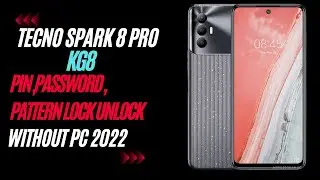 Hard Reset Tecno Spark 8/ Spark 8pro KG6/KG7 Forget Screen lock pin patten unlock without pc