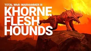 Khorne Flesh Hounds Unit Spotlight | Total War: WARHAMMER III