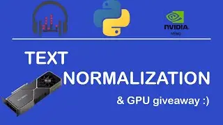 Text Normalization by NVIDIAs NeMo | 3080 TI Founders Edition Giveaway | GTC22