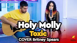 Holy Molly - Toxic (cover Britney Spears) | PROFM LIVE Session