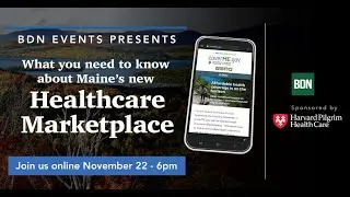 What You Need to Know About Maines New Healthcare Marketplace