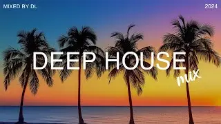 Deep House Mix 2024 Vol.167 | Mixed By DL Music