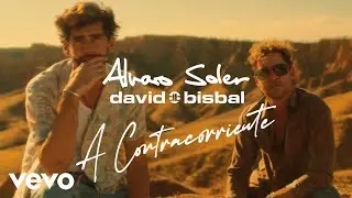 Alvaro Soler, David Bisbal - A Contracorriente