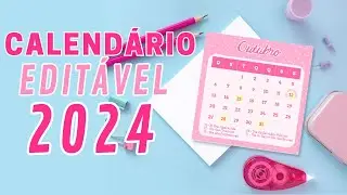 Faça Seu Calendário 2024 Editável no CANVA