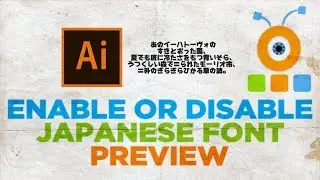 How to Enable Japanese Font Preview in Illustrator