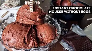 How To Make Perfect Eggless Chocolate Mousse | Instant Chocolate Mousse Without Eggs