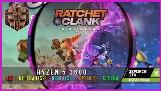 Ratchet & Clank: Rift Apart [PC] - GTX 1660 SUPER + RYZEN 5 3600