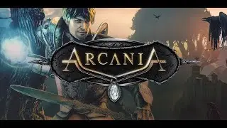 [ArcaniA - The Complete Tale] [PS5] [4k60fps] [Полное прохождение] [Часть 3]