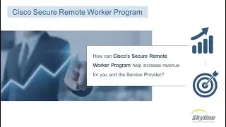 Network Security and the Cisco Secure Remote Worker Program