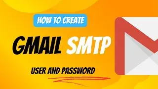 Gmail SMTP Server Settings: Host Username and Password for Projects