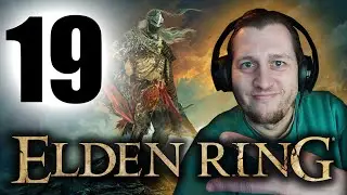 Elden Ring | стрим девятнадцатый