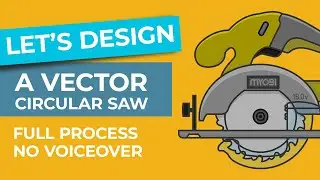 [FULL DESIGN PROCESS NO VOICE OVER] Designing a Vector Circular Saw in Adobe Illustrator