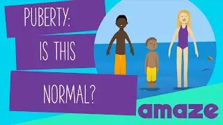 Puberty: Am I Normal? 