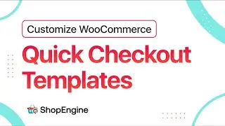 How to Create and Customize WooCommerce Quick Checkout Page | ShopEngine | Wpmet