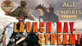 Age of Empires Mobile LAUNCH DAY GAMEPLAY CONTINUES!