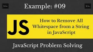 How to Remove All Whitespace from a String in JavaScript | JS Problem Solving | Learn With Sazzad