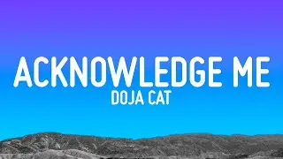 Doja Cat - Acknowledge Me (Lyrics)