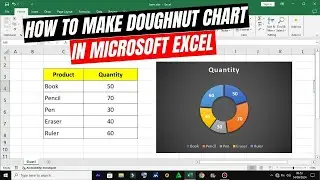 How to make doughnut chart in Microsoft Excel