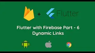 Flutter with Firebase | Part - 6 | Dynamic Links