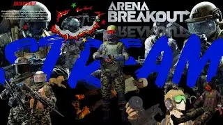 Arena Breakout | Ну ЧЁ? Погнали! STREAM!!!!!