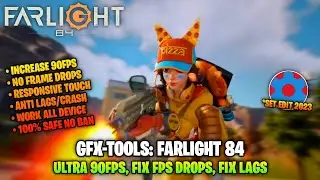 GFX-TOOLS 90FPS FOR FARLIGHT 84 | FIX LAGS, FIX FPS DROPS | Set Edit - Farlight 84 (2023)