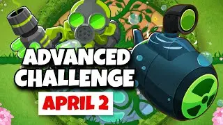 BTD6 Advanced Challenge | Player's Challenge | April 2, 2024