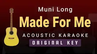 Made For Me - Muni Long (Acoustic Karaoke)