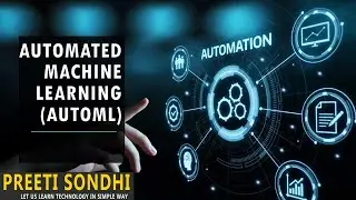 Automated Machine Learning (AutoML)