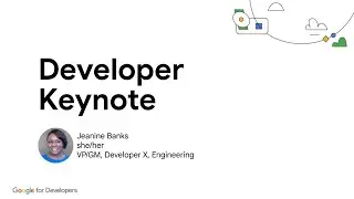 Opening Remarks & Developer Keynote | Jeanine Banks