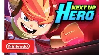 Next Up Hero - Launch Trailer - Nintendo Switch