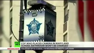 No Charges Against Cop Who Put Camera In School Restroom !